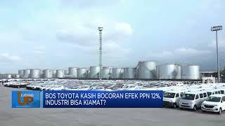 Bos Toyota Kasih Bocoran Efek PPN 12%, Industri Bisa Kiamat?