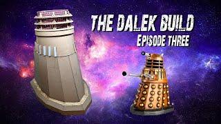 Dalek Victor Build Episode 3