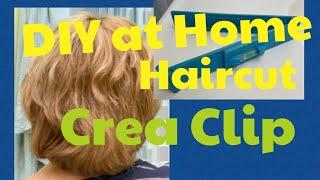 CreaClip DIY at home haircut #creaclip