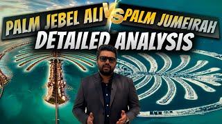 Palm Jebel Ali vs Palm Jumeirah | Detailed Analysis | #palmjebelali #palmjumeirah #dubaiinvestment