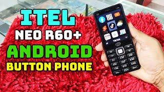 Itel NEO R60+ - The Best of Both Worlds Button Phone Meets Android!