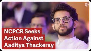 Child Rights Body Seeks FIR Against Aaditya Thackeray