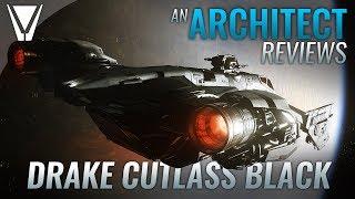 An Architect Reviews - Drake Cutlass Black [Star Citizen]