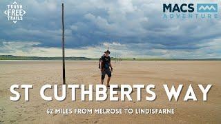 The St Cuthberts Way | 62 Miles From Melrose to Lindisfarne