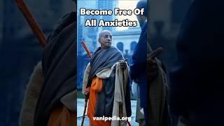 Become Free Of All Anxieties - Prabhupada 0140