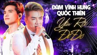 ĐẲNG CẤP ÔNG HOÀNG NHẠC VIỆT | Yêu Rồi Để Đó - Đàm Vĩnh Hưng & Quốc Thiên || Live Band