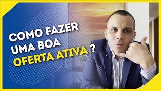 APRENDA A FAZER OFERTA ATIVA - Desenvolvimento de Corretores