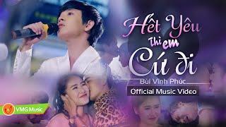 Nhạc Buồn Lấy Nước Mắt - HẾT YÊU THÌ EM CỨ ĐI - HIT 2020 | HOT BOY KẸO KÉO BÙI VĨNH PHÚC
