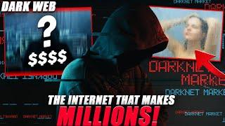 Dark Web | The Dark Side of the internet that Makes Millions