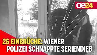 26 Einbrüche: Wiener Polizei schnappte Seriendieb