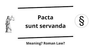 Pacta sunt servanda | "Agreements must be kept" (principle of law)