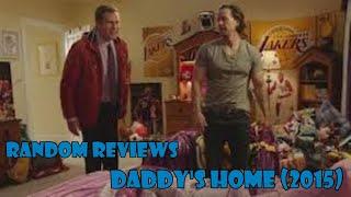 Random Reviews: Daddy's Home (2015)