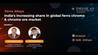 India’s increasing share in global ferro chrome & chrome ore market | Engage 4.0