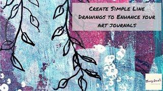 Create Simple Line Drawings to Enhance your Art Journal