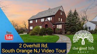 South Orange - Maplewood Homes For Sale - 2 Overhill Rd. Video Tour