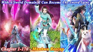 Becoming A Sword Deity By Expanding My Sword Domain FULL Chapter 1-170 - Manhwa Recap - Manhua Recap