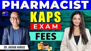 KAPS Exam Registration Fees | Total cost to become a Pharmacist in Australia | Dr Akram Ahmad