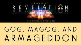 Unraveling Revelation: Gog,  Magog, and Armageddon