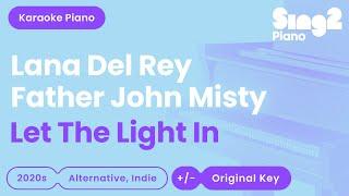 Lana Del Rey & Father John Misty - Let The Light In (Piano Karaoke)