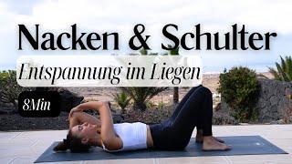 Somatische Übungen, um Verspannungen in den Schultern, Nacken & Rücken zu lösen | 8 Minuten liegend