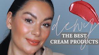 THE BEST CREAM PRODUCTS FOR DEWY MAKEUP | Beauty's Big Sister