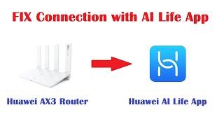 FIX Huawei Router Not Connecting to AI Life App