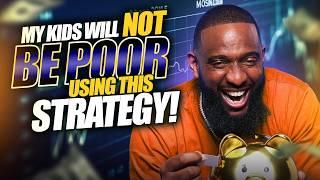 Revealed: Secret Strategies to Make Your Kids Millionaires! | Wallstreet Trapper