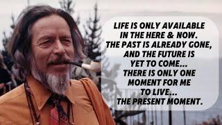 The Beauty Of The Present Moment - Alan Watts (POWERFUL SPEECH)