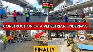 Uhuru Highway Transformation: Latest Updates on Pedestrian Underpass Construction