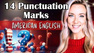 14 Punctuation Marks in American English (Usage and Sentence Examples)