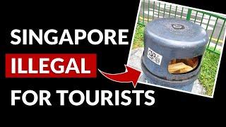 11 things ILLEGAL in Singapore but OK elsewhere