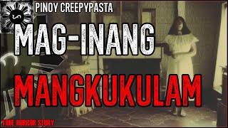 MAG-INANG MANGKUKULAM | True Horror Story | Pinoy Creepypasta