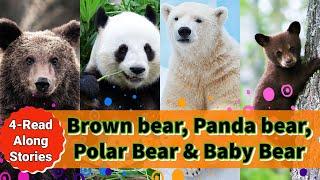 Brown bear, Panda bear, Polar bear & Baby bear! | Read Along Stories | @happybimbi