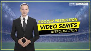 Soccer Prediction Video Series By SportsPrediction