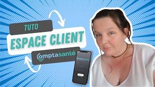 Tuto : Comment utiliser l'Espace Client Comptasanté ?