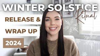 WINTER SOLSTICE RELEASE & WRAP UP 2024 RITUAL | Law of Attraction