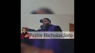 Pastor Nicholas Soto 9/18/2022