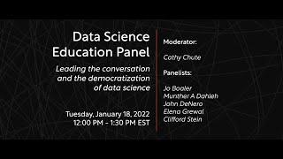 Data Science Education Panel: Leading the conversation and the democratization of data science