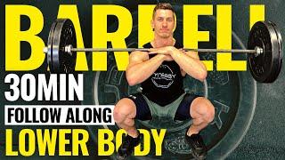 30 MINUTE LOWER BODY BARBELL WORKOUT | Follow Along