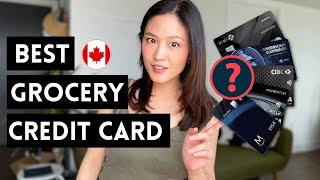 HIGHEST Grocery Cash Back credit cards in Canada in 2024 (up to 10%!) 