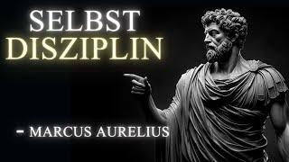 Meistere SELBSTDISZIPLIN mit diesen 10 STOISCHEN PRINZIPIEN – Dein Leitfaden von Marcus Aurelius!