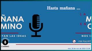 La mañana en Camino 26-11-2024 con Federico Irazabal (Analista); José Carlos Mahía (Senador FA)