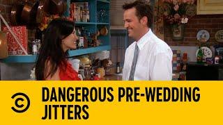 Dangerous Pre-Wedding Jitters | Friends | Comedy Central Africa