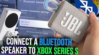 How to connect a Bluetooth Speaker to Xbox Series S / Xbox Series X