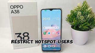 How To Limit Hotspot Users In Oppo A38