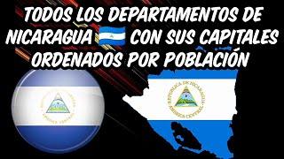 Todos Los Departamentos De Nicaragua  | Departamentos De Nicaragua  Ordenados Por Población