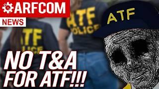 Machine Guns Legal!! | No T&A For ATF | Pam Bondi = Turbofartsack | ATF To Cops, "Stop Selling Guns"