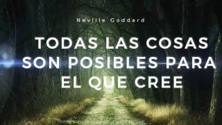 Cree que lo has recibido y LO RECIBIRÁS Neville Goddard (Español)