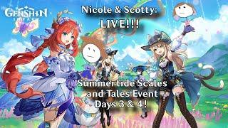 N&S Play Genshin Impact!!! SUMMERTIDE SCALES AND TALES EVENT!!! DAYS 3 & 4