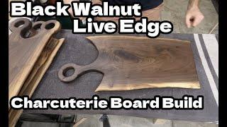 Making Walnut Charcuterie Boards || Live Edge from Black Walnut